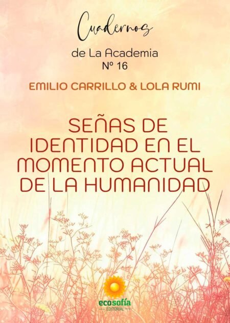 Señas de identidad en el momento actual de la humanidad