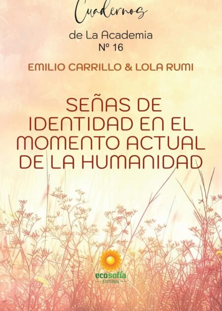 Señas de Identidad en el momento actual de la Humanidad