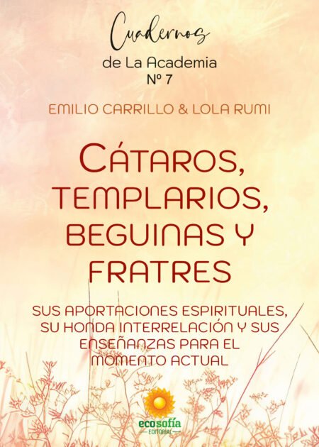 Cátaros, templarios, beguinas y fratres