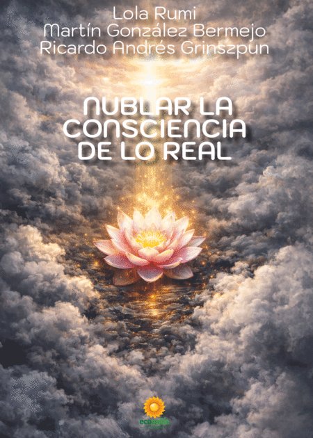 Nublar la consciencia de lo real